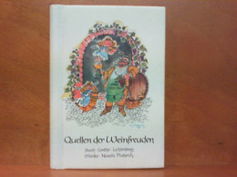 Quellen Der Weinfreuden - Gedanken Und Gedichte Von Busch, Byron, Goethe Usw. - Poems & Essays