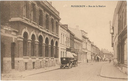 Moeskroen - Mouscron   *  Rue De La Station - Mouscron - Moeskroen