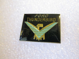 PIN'S    LOGO    FORD  THUNDERBIRD - Ford