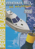 Permis Plaisance 2008 De Eric Bretagne (2008) - Bateau