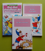 3 Livres OUI OUI ; OUI OUI Chauffeur Taxi, OUI OUI Et Son Igloo, OUI OUI à La Ferme - Bibliotheque Rose