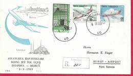 TURCHIA - FIRST FLIGHT BOING JET FROM ISTANBUL TO BEIRUT * 4.4.69* ON OFFICIAL REGISTERED ENVELOPE - Poste Aérienne