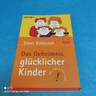 Steve Biddulph - Das Geheimnis Glücklicher Kinder - Psicología