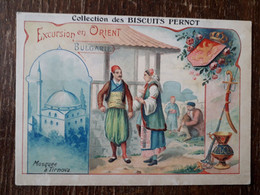 L41/162 CHROMO BISCUITS PERNOT . EXCURSION EN ORIENT . BULGARIE . MOSQUEE A TIRNOVA - Pernot