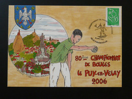 Carte Commemorative Card Championnat Du Monde De Boules Petanque Le Puy 43 Haute Loire 2006 (ex 1) - Pétanque