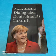 Angela Merkel - Dialog über Deutschlands Zukunft - Contemporary Politics