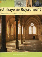 L'Abbaye De Royaumont. - Lapostolle Christine & Champollion Hervé - 2010 - Ile-de-France