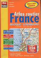 Atlas Routier France - Belgique - Luxembourg : Cartes, Plans, Guides - La France Des Grands Axes - Plans Des Grandes Vil - Karten/Atlanten