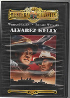 ALVAREZ KELLY     Avec WILLIAM HOLDEN Et RICHARD WIDMARK  2 C35 - Oeste/Vaqueros