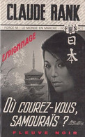 Où Courez-Vous Samouraïs - De Claude Rank - Fleuve Noir - N° 945 - 1972 - Fleuve Noir