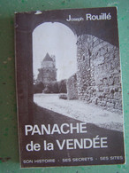 LE DEPARTEMENT DE LA VENDEE. "PANACHE DE LA VENDEE". SON HISTOIRE, SES SECRETS, SES SITES. - Poitou-Charentes