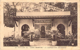 CPA France - Paris - Le Pavillon Du Café Martin à L'exposition Coloniale - Editions Tolmer - Restauration - HORECA - Exposiciones