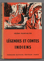 CONTES ET LEGENDES INDIENS NATHAN 1960  MYTHES AVENTURES,MYSTERES - Soziologie