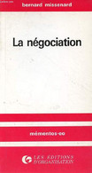 La Négociation - Collection Mémentos Eo. - Missenard Bernard - 1988 - Boekhouding & Beheer