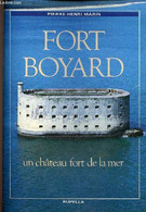 Fort Boyard Un Château Fort De La Mer - 4e édition. - Marin Pierre-Henri - 1992 - Poitou-Charentes