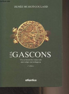 Les Gascons - Une Aristocratie Régionale Aux Temps Mérovingiens - 2e édition - Mussot-Goulard Renée - 2002 - Midi-Pyrénées