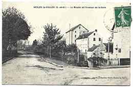 NESLES LA VALLEE - Le Moulin Et L'avenue De La Gare - Nesles-la-Vallée