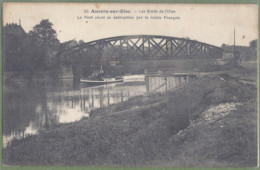 CPA Vue  Rare - VAL D'OISE - AUVERS SUR OISE - LE PONT AVANT DESTRUCTION PAR LE GÉNIE FRANCAIS - Animation, Remorqueur - Auvers Sur Oise