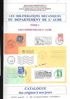 Catalogue Des Oblitérations Mécaniques Du Département 10 édition 2001 - Frankrijk