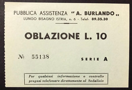 Pubblica Assistenza A. Burlando Oblazione 10 Lire Lungo Bisagno Istria  Lotto.4338 - Sonstige & Ohne Zuordnung