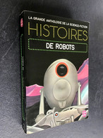 LE LIVRE DE POCHE S.F. N° 3764  HISTOIRES DE ROBOTS  LA GRANDE ANTHOLOGIE DE LA S.F. 1975 - Livre De Poche