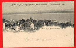 ZUJ-12 Neuchâtel Congrès Pédagogique De La Suisse Romande 1904  Tampon Au Dos Congrès Scolaire. Dos Simple.Circ. 1904 - Neuchâtel