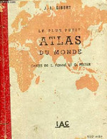 Le Plus Petit Atlas Du Monde -990e édition. - J.-L. Sibert - 1940 - Mappe/Atlanti