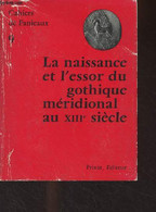 Cahiers De Fanjeaux N°9 : La Naissance Et L'essor Du Gothique Méridional Au XIIIe Siècle - Collectif - 1974 - Languedoc-Roussillon