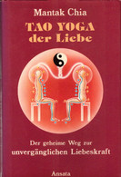 Tao Yoga Der Liebe. Der Geheime Weg Zur Unvergänglichen Liebeskraft - Salute & Medicina