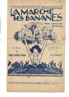 LA MARCHE DES BANANES - MUSIQUE VINCENT SCOTTO- ANNEE 1923 - Partitions Musicales Anciennes