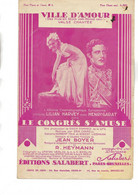 VILLE D'AMOUR - VALSE CHANTEE - LILIAN HARVEY AVEC HENRY GARAT DANS LE CONGRES S'AMUSE --ANNEE 1931 - Partitions Musicales Anciennes