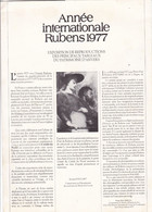 ANNEE INTERNATIONALE   RUBENS   1977,,,,,PRINCIPALES MANIFESTATIONS,,,,,LES VILLES  RUBENS En FRANCE ,,,RUBENS _ - Programme