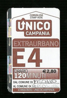 Biglietto Autobus Italia - Unico Campania - E.4 Extraurbano 120 Min. Euro 2.80 Tipo 2 - Europa