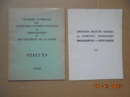 Chambre Syndicale Des Geometres Experts Fonciers Et Topographes Du Departement De La Seine. Statuts Adoptes 1962 - Recht