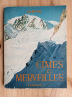 SAMIVEL. CIMES Et MERVEILLES. Edition Arthaud. 1953 - Non Classés