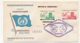 COLOMBIE - Enveloppe FDC 15eme Anniversaire Des Nations Unies - BOGOTA - 24 Oct. 1960 - Kolumbien