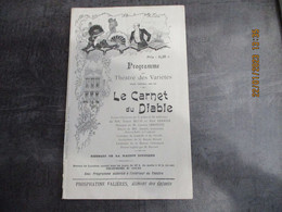 Programme Théâtre Des Variétés Saison Théatrale 1900-1901 " Le Carnet Du Diable" Féerie Opérette En 3 Actes - Programme