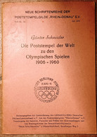 Gunther Schneider, Die Poststempel Der Welt Zu Den Olympischen Spielen 1906-1960 - Motivkataloge