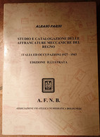 Albano Parini, Studio E Catalogazione Delle Affrancature Meccaniche Del Regno. Italia Ed Occupazioni 1927-1943 - Italië
