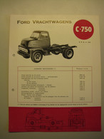 Ford  Vrachtwagens C 750   /     FORD MOTOR COMPANY ( Belgium) - Vrachtwagens
