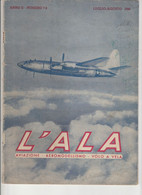 Giornale L' ALA AVIAZIONE AEROMODELLISMO VOLO A VELA Luglio Agosto 1946 Guerra - Guerra 1939-45