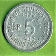 FRANCE / NECESSITE / COMITE REGIONAL De TOULOUSE /  UNION LATINE DU SUD OUEST /5 CENTIMES / 1922 - 1933 / ALU - Monétaires / De Nécessité
