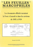 Les Feuilles Marcophiles Sup. Au N° 296  Les Documents Officiels Racontent La Poste à Luxeuil...de 1851 à 1918 - Francés (desde 1941)