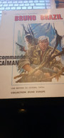 Commando Caiman BRUNO BRAZIL WILLIAM VANCE LOUIS ALBERT Dargaud 1970 - Bruno Brazil