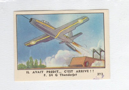 Avion Aviation F.84 G THUNDERJET Belles Images Pub: Chocolaterie De L'Union 2 Scans - Nestlé