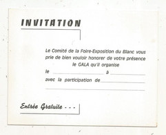 Invitation , Comité De La Foire-Exposition DU BLANC, Indre, Entrée Gratuite - Tickets - Vouchers