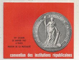 Programme 4 Pages, CONVENTION DES INSTITUTIONS REPUBLICAINES,1967 ,Maison De La Mutualité, Paris, 3 Scans - Programmes