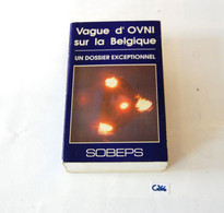 C266 Ouvrage - Vague D'Ovnis Sur La Belgique - Dossier Exceptionnel - Astronomia
