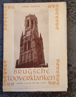 Brugshe Tooverklanken, Geschiedenis Van De Beiaard Door Albert Portier, 1939, Brugge, 61 Blz. - Antiquariat