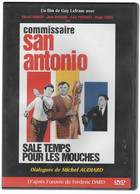 COMMISSAIRE SAN ANTONIO SALE TEMPS POUR LES MOUCHES      Avec GERARD BARRAY    C36 - Action, Aventure